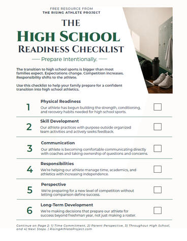 High School Readiness Checklist The free High School Sports Readiness Checklist helps youth sports families prepare intentionally.